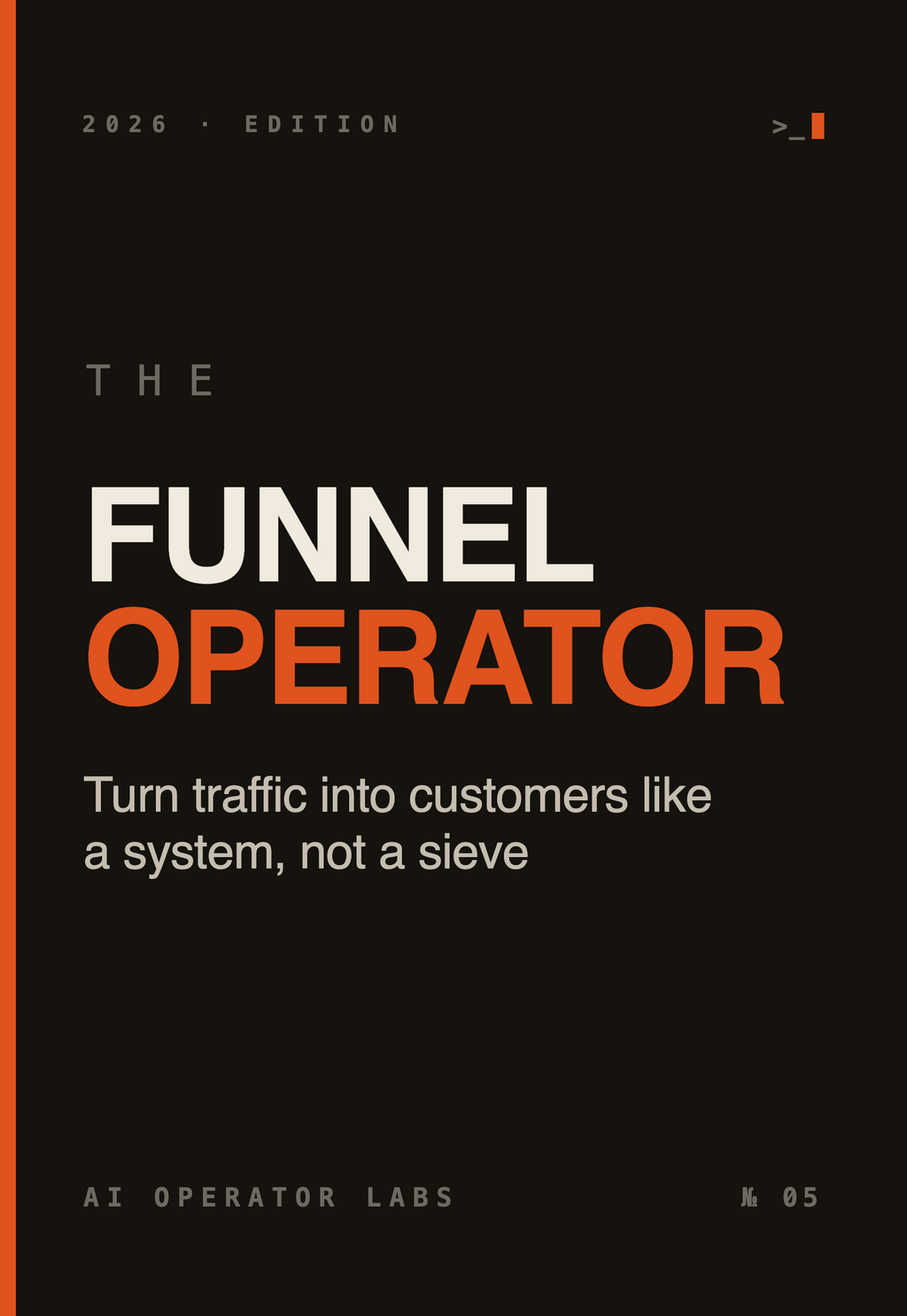 The Funnel Operator